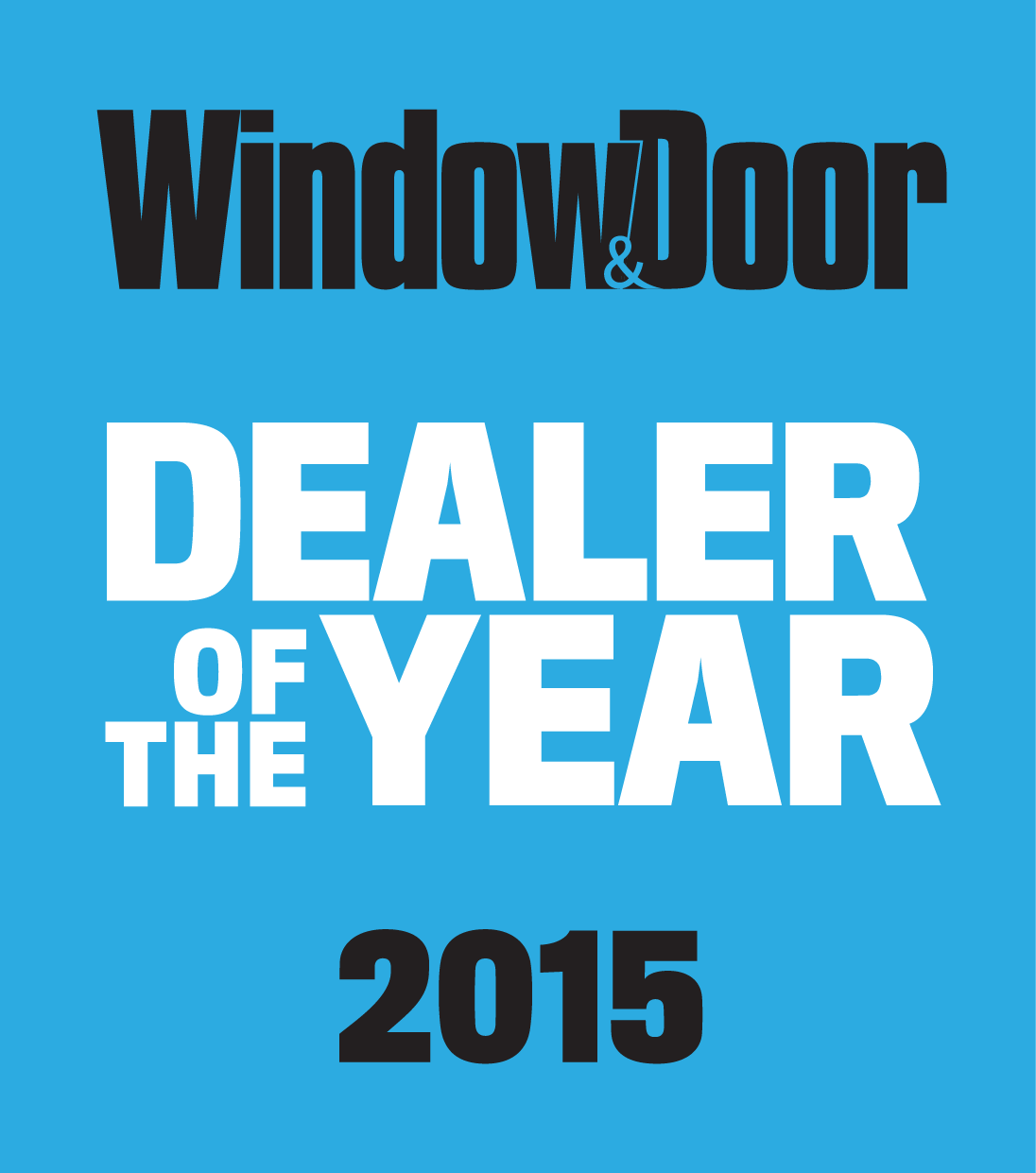 Winner of the Window and Door Dealer of the Year Award