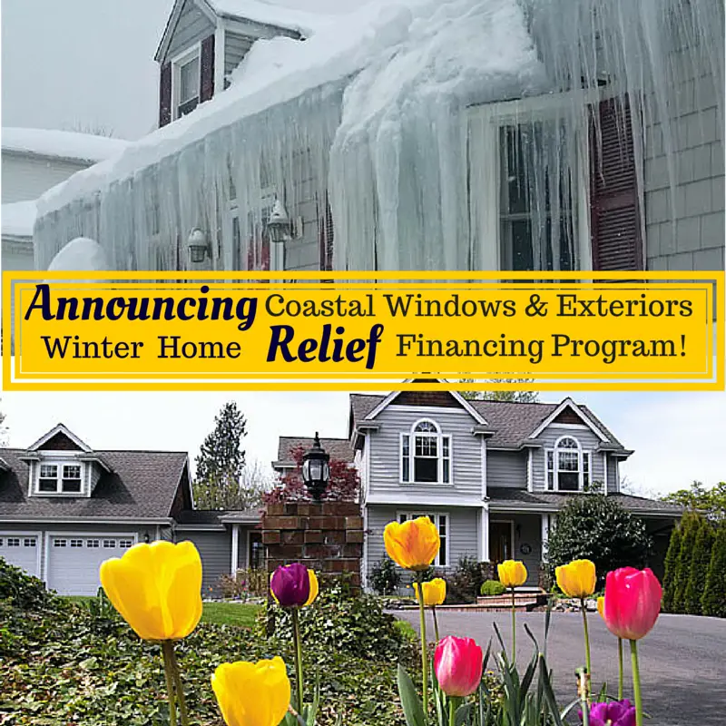 Split image: Top shows a house with large icicles hanging from the roof in winter, highlighting winter home repairs. Bottom shows a spring house with blooming tulips. Yellow banner reads: Announcing Coastal Windows & Exteriors Winter Home Relief Financing Program!.