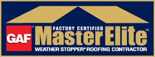 The logo displays the text GAF Factory Certified Master Elite Weather Stopper Roofing Contractor. A stylized roof shape in gold rests against a dark blue background, embodying the prestige and excellence of a Master Elite Contractor.