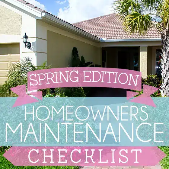 A beige house with a tile roof and palm tree in front, overlaid with pink and blue banners reading Spring Edition Home Maintenance Checklist. Perfect for your Spring Checklist!.