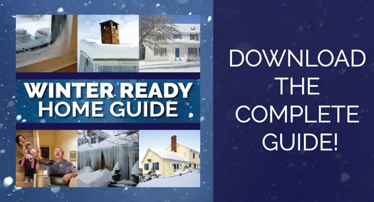 A collage with snowy homes and winter scenes features the text Winter Ready Home Guide. Beside it, on a blue background, white text reads: Download the free Winter Ready Guide!.