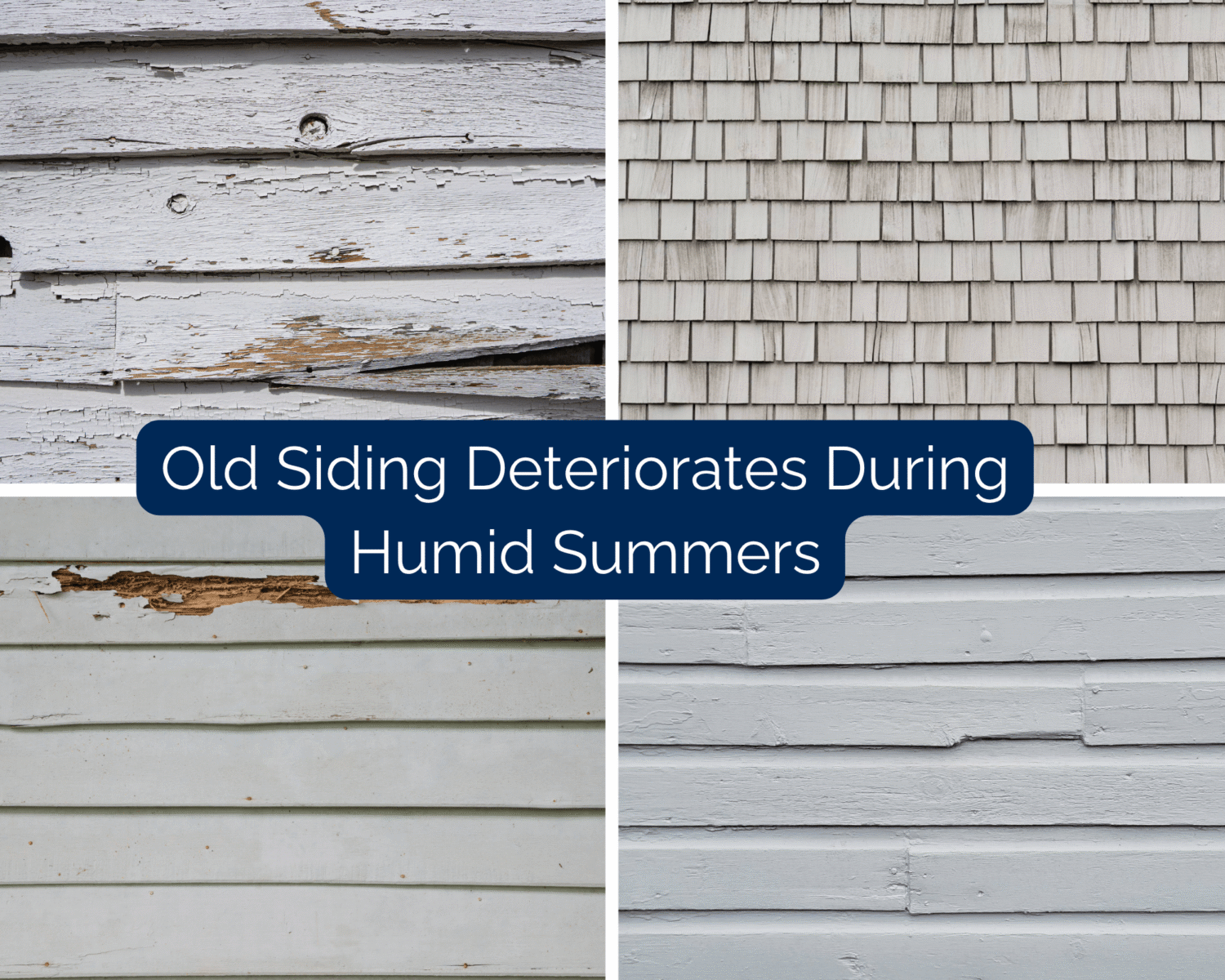Four siding examples show peeling wood, weathered shingles, damaged vinyl panels, and cracked painted boards. A summer home maintenance checklist can guide homeowners through checking siding for rot, fading, loose sections, pest damage, moisture entry, and deteriorated coatings.