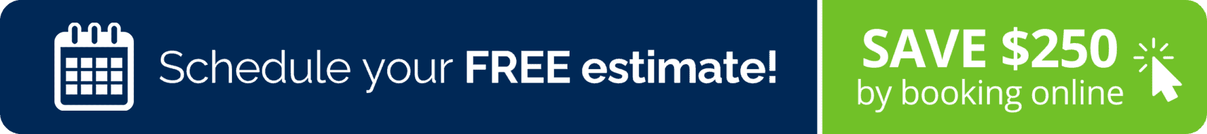 A blue and green banner reads “Schedule your FREE Home Renovation estimate!” with a calendar icon, and “SAVE $250 by booking Exterior Remodeling online” with a mouse pointer clicking.