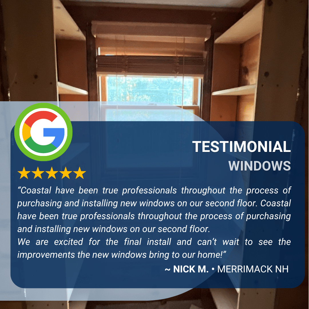 Google 5-star review from Nick M. in Merrimack NH praising professional window installation by Coastal Windows and Exteriors