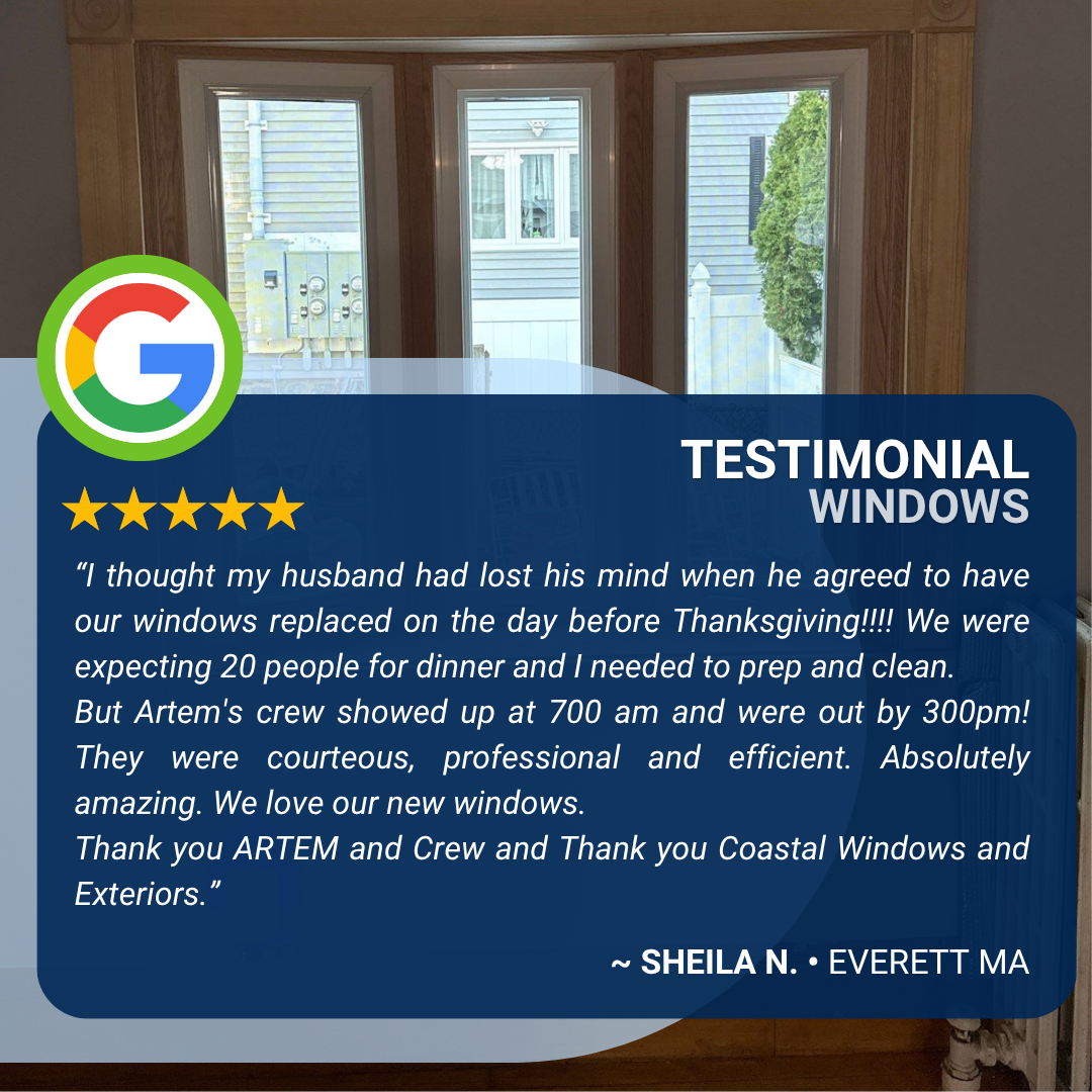everett-MA-greater-boston-Drafty-Windows-sheila-n-google-review-coastalwindows
