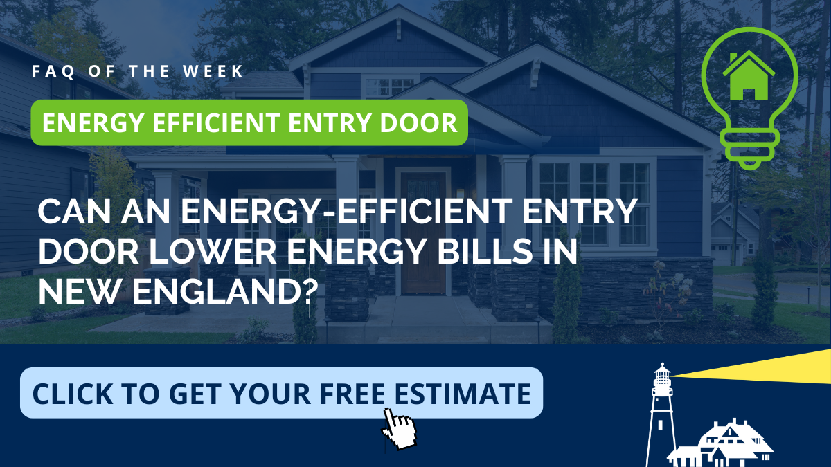 Educational graphic on whether an energy-efficient entry door can lower energy bills in New England, from Coastal Windows & Exteriors serving New Boston and Southern New Hampshire — covering draft reduction, insulation, and energy-efficient entry door replacement.