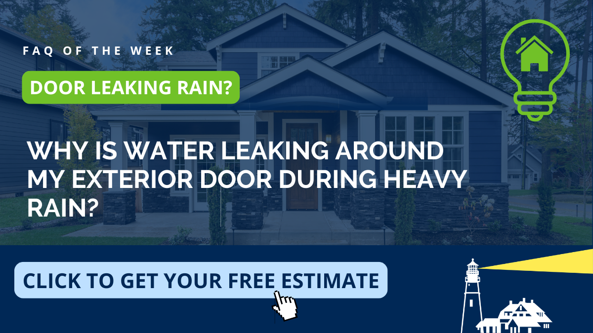 Educational graphic on why exterior doors leak water during heavy rain, from Coastal Windows & Exteriors serving Windham and Southern New Hampshire — covering door seal failure, flashing problems, and weatherproof entry door replacement.