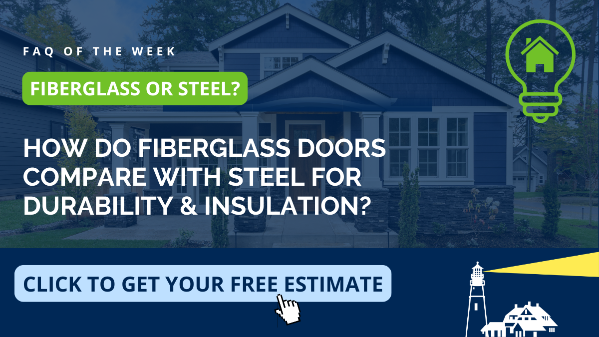 FAQ graphic asking how fiberglass doors compare with steel for durability and insulation, set over a blue craftsman home, with entry door replacement guidance for Wellesley and Greater Boston homeowners from Coastal Windows & Exteriors.